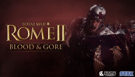 Total War Rome Ii Blood And Gore Lasopamatrix