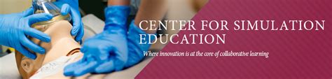 Center For Simulation Education Loyola University Chicago Health