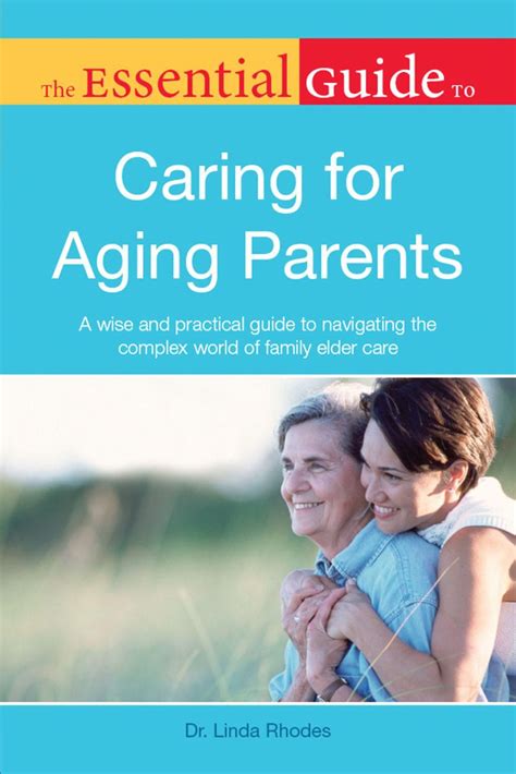 The Essential Guide To Caring For Aging Parents Ebook Aging Parents