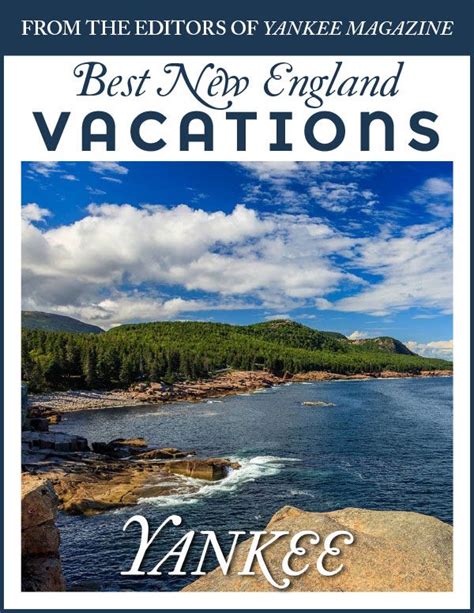 Best New England Vacations New England Today Holidays In England