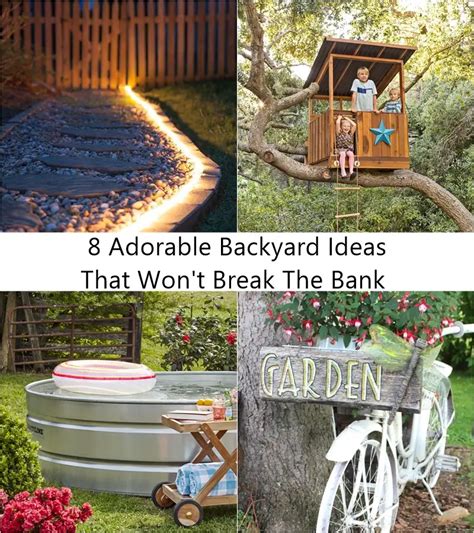 8 Adorable Backyard Ideas That Wont Break The Bank