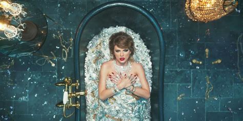 Taylor Swifts Look What You Made Me Do Bath Is Worth 10 Million