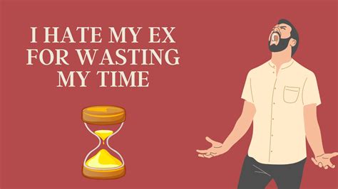 i hate my ex for wasting my time magnet of success