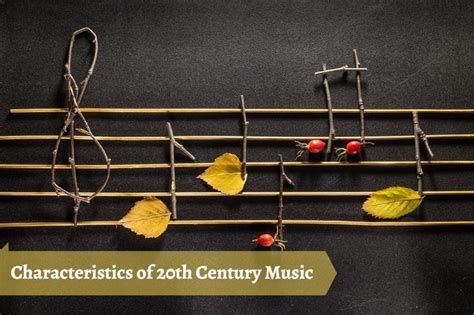 Characteristics Of 20th Century Music An Introduction Cmuse