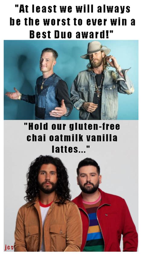 Farce The Music Guest Submitted Meme Fgl And Dan Shay