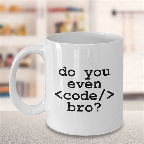 Programmer Mug Do You Even Code Bro Programmer Gift Etsy