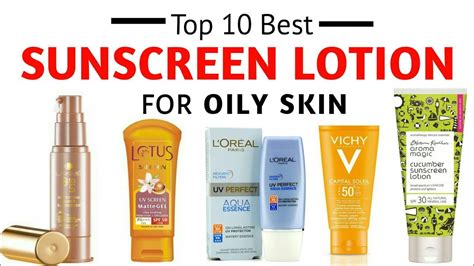 10 Best Sunscreen Cream And Lotion For Oily Skin 2019 Reviews Lotion