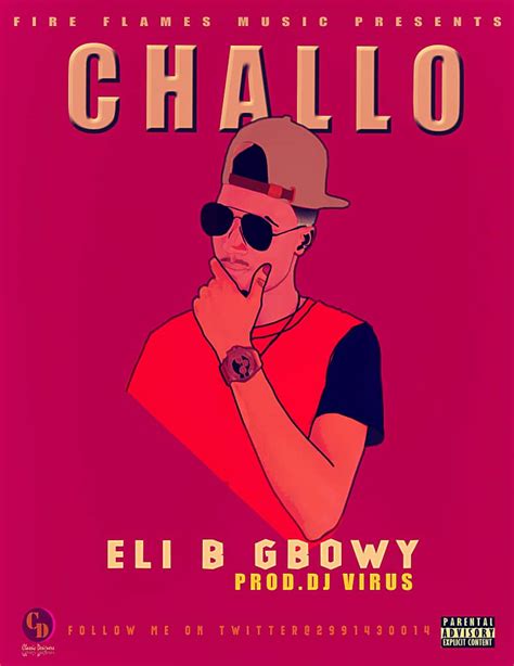 Eli B Gbowy Chalo Prod Dj Virus Afrofire