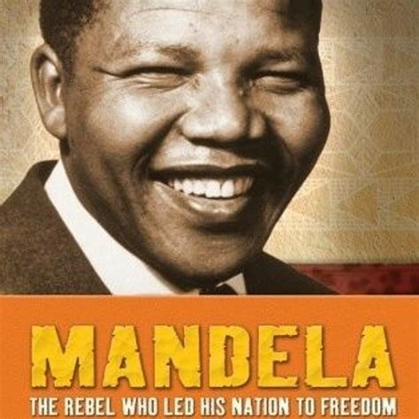 Stream Ebook Mandela The Hero Who Led His Nation To Freedom National