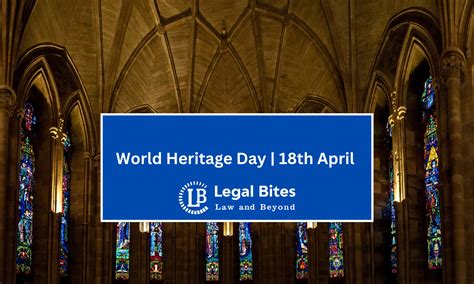 World Heritage Day 18th April All You Need To Know