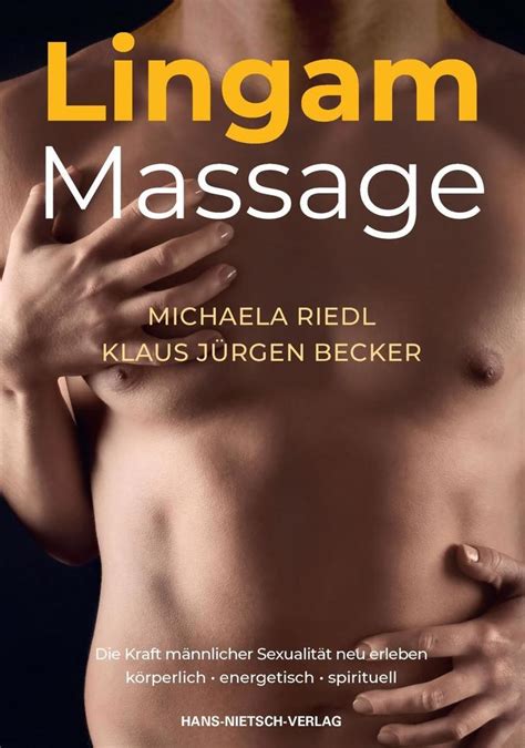 Lingam Massage Buch Gebunden Michaela Riedl Klaus Jürgen Becker