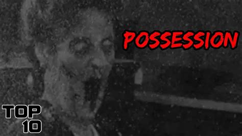 Top 10 Creepy Cases Of Demonic Possession Youtube