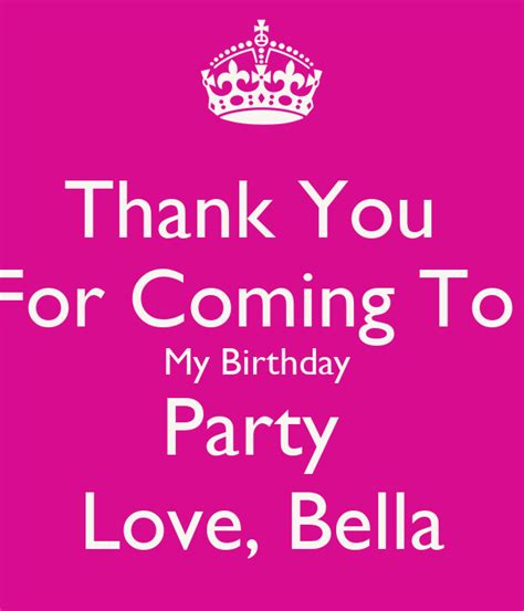 Thank you for coming in. Thank You For Coming To My Birthday Party Love, Bella ...