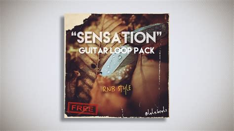 FREE RnB Guitar Loop Pack SENSATION Jacquees Polo G Tory Lanez