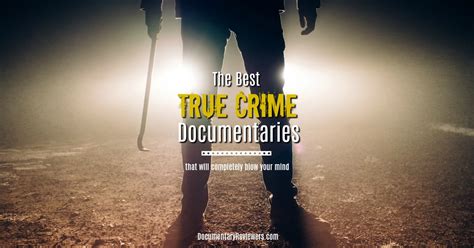 The 17 Best True Crime Documentaries To Binge Watch This Weekend The