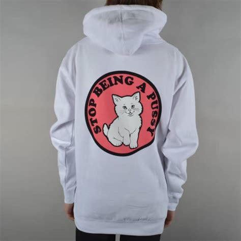 Rip N Dip Stop Being A Pussy Pullover Hoodie White Skate Clothing From Native Skate Store Uk