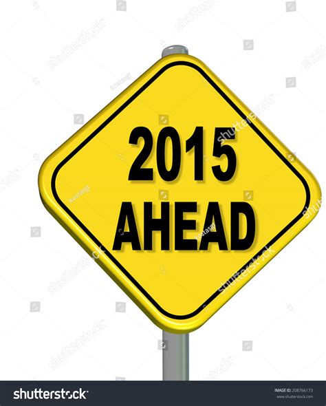 2015 Ahead Sign Stock Illustration 208766173 Shutterstock