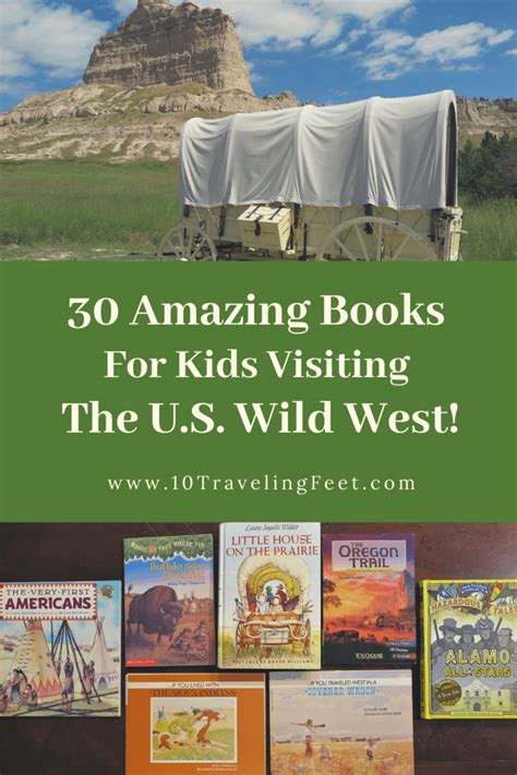30 Books For Kids Visiting The Usa Wild West 10 Traveling Feet