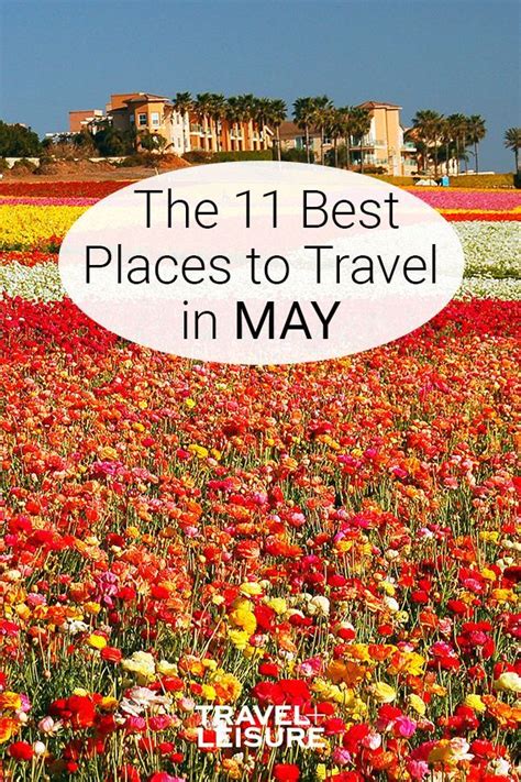 The Best Places To Travel In May Places To Travel Best Places To