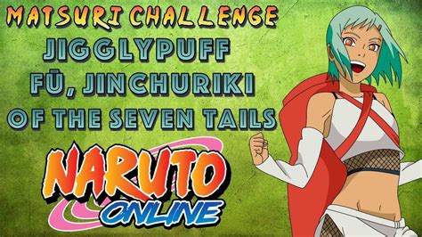 Jigglypuff Fuu Seven Tails Jinchuriki Trio Matsuri Challenge