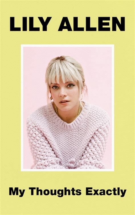 Lily Allen Announces New Book My Thought S Exactly News Clash Magazine