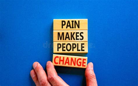 Pain Makes People Change Symbol Concept Words Pain Makes People Change