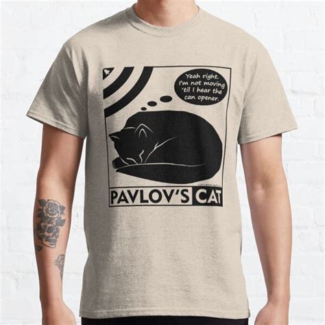 Pavlov S Cat Funny Psychology T Shirt For Sale By Eyeronic Ts Redbubble Pavlovs Cat T