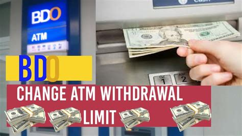 Atm limits are set to protect you from fraud and not to limit the money that you can rightfully take from your bank account. BDO CHANGE ATM WITHDRAWAL LIMIT UP TO 200K Tagalog ...