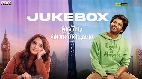 Check Out Latest Tamil Audio Songs Jukebox From Miss Shetty Mr Polishetty Tamil Video Songs