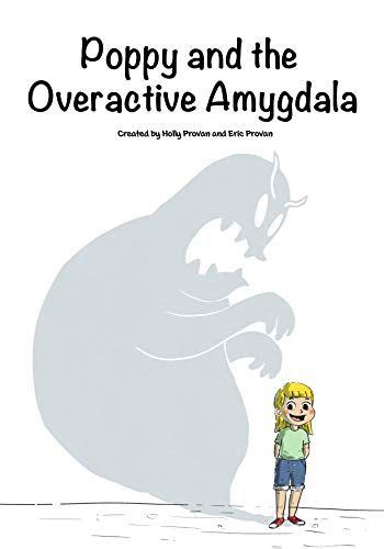 Poppy And The Overactive Amygdala By Holly Provan Free