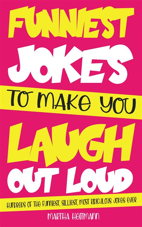 Funniest Jokes to make you laugh out loud: Hundreds of the Funniest