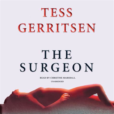 The Surgeon Audiobook Written By Tess Gerritsen
