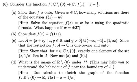 solved 6 consider the function f c {0} → c f z z z