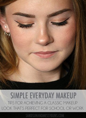 A Simple Everyday Makeup Look Simple Everyday Makeup Makeup Looks