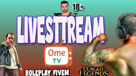 🔴 Live 🔥 Ne Pregatim De Clash League Of Legends Ometv Abordam Milf`uri Fivem Youtube