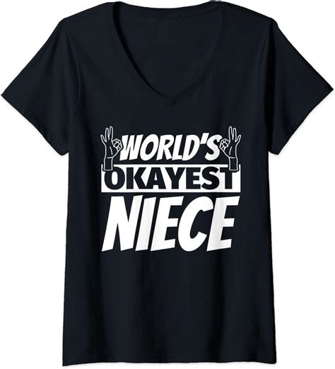Amazon Com Womens World S Okayest Niece V Neck T Shirt Clothing