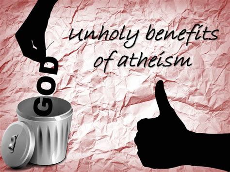 Unholy Benefits Of Atheism Christian Apologetics Alliance