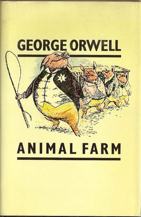 Orwell Animal Farm Book Animal Farm George Orwell George Orwell