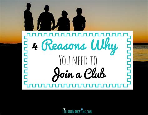 4 Irresistible Benefits Of Joining A Club Life And Marketing