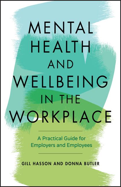 Mental Health And Wellbeing In The Workplace A Practical Guide For
