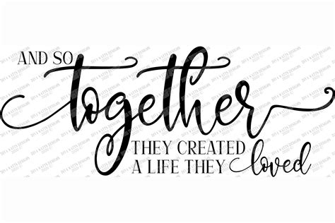 And So Together They Created A Life They Loved SVG Cut File