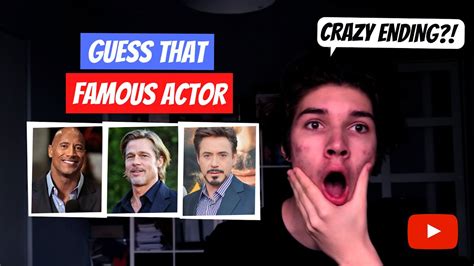 Guess That Famous Actor Insane Guess Who Youtube