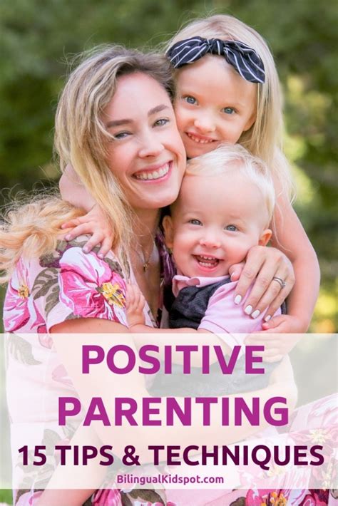 Positive Parenting Tips For Parents Bilingual Kidspot
