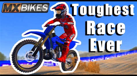 The Toughest Race Ever In Mx Bikes Youtube