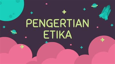 Pengertian etikasecara etimologis kata etika berasal dari bahasa yunani yaitu ethos dan ethikos, ethos yang berarti sifat, watak 0 2 menit baca mohon tunggu. Pengertian Etika: Etika, Pengertian Etika Menurut Para Ahli, dan Jenis-jenis Etika - Ilmu Bahasa