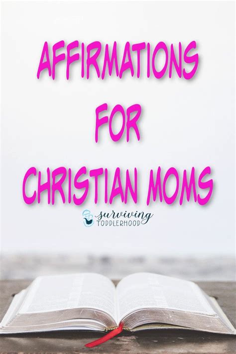 biblical affirmations for christian moms christian mom affirmations christian motherhood