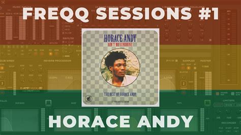 Horace Andy Liberation Dub Ampfreqq Sessions 1 Youtube