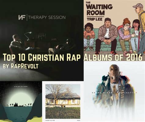 Top 10 Christian Rap Albums Of 2016 6 Through 10 Raprevolt