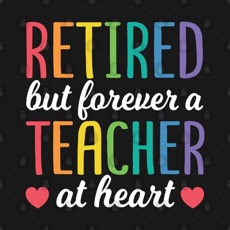 Funny Retired Teacher Quotes Back To School Gift - Retired Teacher - T