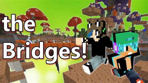 Minecraft The Bridges Radiojh Audrey And Gamer Chad Ftw Mineplex